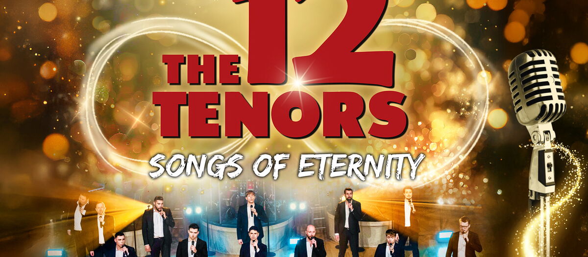 Die 12 Tenöre auf der Bühne, oberhalb im Bild der Name und Titel