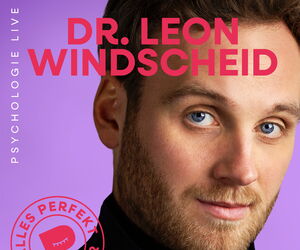 Portrait von Dr. Leon Windscheid, neben ihm sein Name und die Bezeichnung der Tour Alles Perfekt Live Tour.