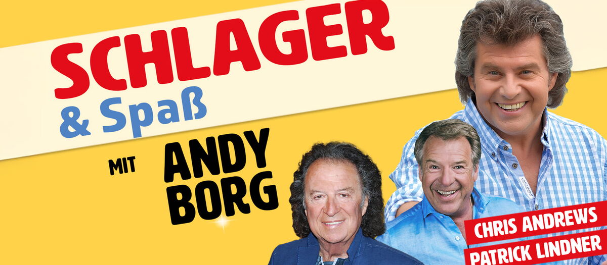 Andy Borg, Chris Andrews, Patrick Lindner vor gelbem Hintergrund. Darüber der Titel Schlager & Spaß.